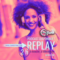 Fan de funk Radio show du 22-05-2026 by Fan de funk, l'émission à collectionner ! (DJ ERIC NC)