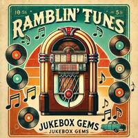 Ramblin’ Tunes - jukebox gems by Pat