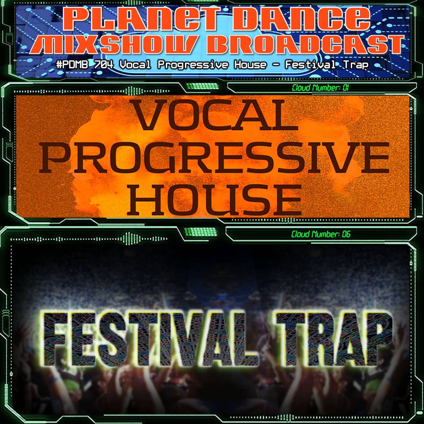 Planet Dance Mixshow Broadcast 704 Vocal Progressive House - Festival Trap episode artwork