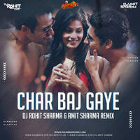 Char Baj Gaye - DJ Rohit Sharma x Amit Sharma Remix by MumbaiRemix India™
