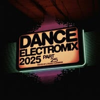 Dance Electromix 2025 Part 25 by Ruud Huisman's Beats From Amsterdam