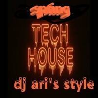 DJ ARI'S STYLE#SPRING#TECH HOUSE #EP 07 2026 by DJ Ari's style