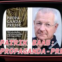 PATRIK BAAB; PROPAGANDA-PRESSE by NuoFlix