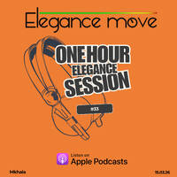 #33 One-Hour Elegance Session by Elegance Move | The MixShow