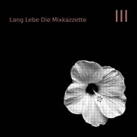 Lang Lebe Die Mixkazzette ∘ 2023 ∘ III [A - Seite] by Various Artists