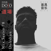DNB Dojo Mix Series 78: Dubshun by DNB Dojo