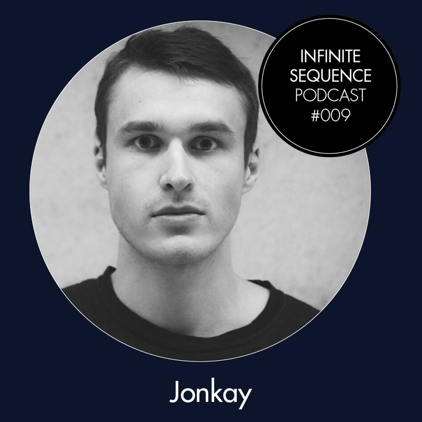 Infinite Sequence Podcast #009 - Jonkay (Bass-Cologne, Berlin) thumbnail