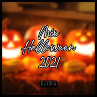 Mix Halloween 2021 - DJ EXUS by DJ EXUS