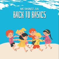 Back To Basics by Mc’SkinZz_SA