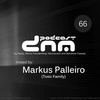 Digital Night Music Podcast 066 mixed by Markus Palleiro by Toxic Family