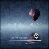 H4rdedge - Silence by Senpai Records