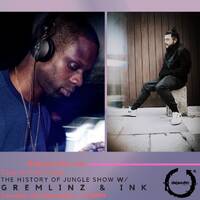 The History of Jungle Show - Episode 121 - 03.12.19 feat Gremlinz &amp; DJ Ink by The History of Jungle Show