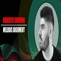 Roberto Corvino - Melodic Argument #08 by djproducers