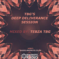 TBG's Deep Deliverance Sessions #03: Tebza TBG by MaxNote