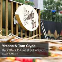 Yreane &amp; Tom Clyde - Back2Back DJ Set @ Surfin Bird (03 july 2015) by Yreane