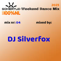 202500523 Somertijd Weekend Dance Mix #04 mixed by DJ Silverfox by DJ Duke