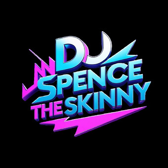 DJ SPENCE THE SKINNY