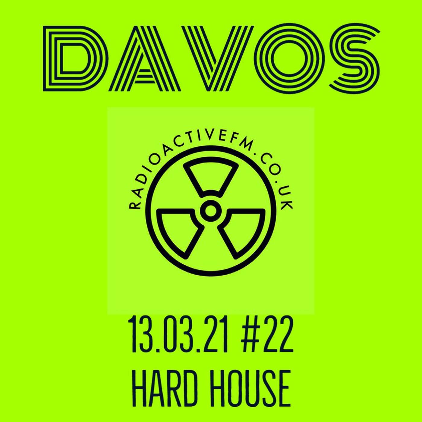 Davos Live on Radioactive FM - #22 Hard House episode artwork