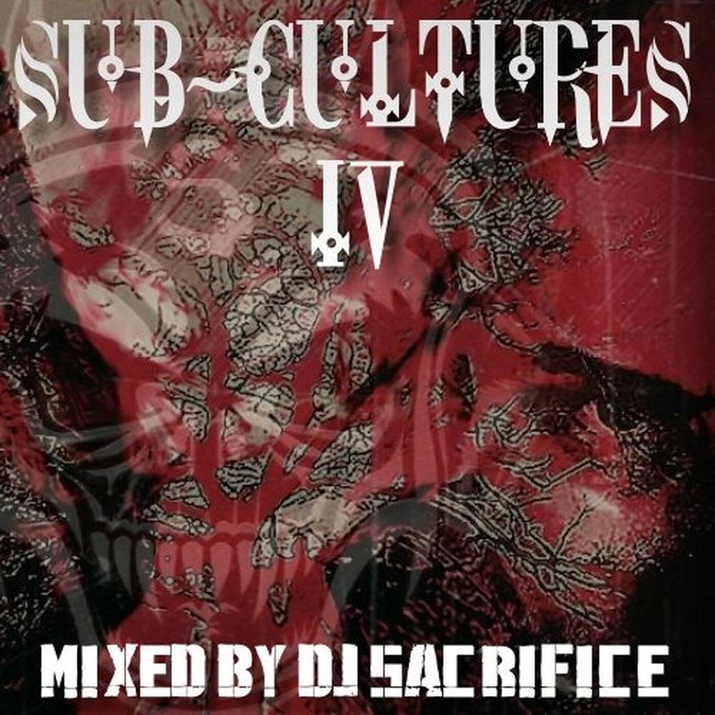 SUB-CULTURES 4 Mixed by DJ Sacrifice