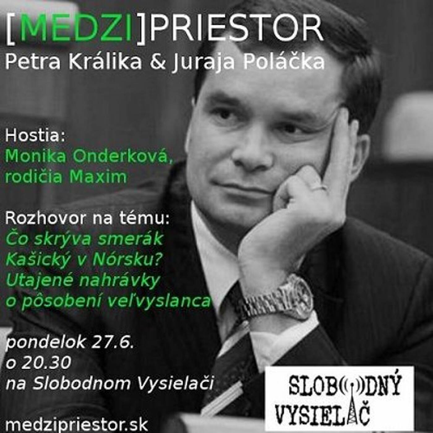Medzipriestor 24 - 2016-06-27 Čo skrýva smerák Kašický v Nórsku? episode artwork