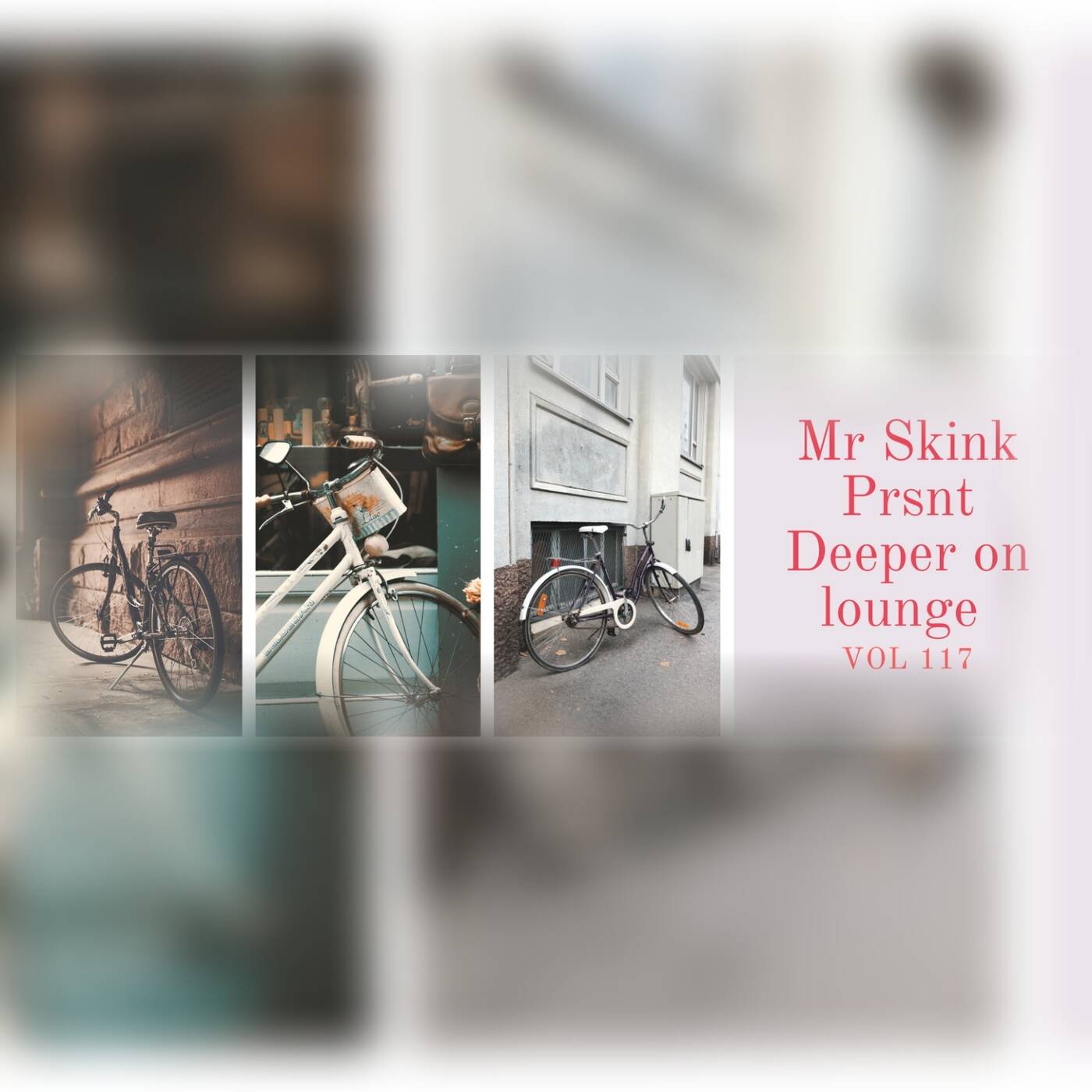 - Mr Skink Prsnt-Deeper On Lounge vol117 episode artwork