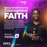 Being Established By Courageous Faith by Freedom Experience Ministry