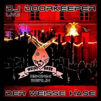 DJ Doorkeeper - Live at DER WEISSE HASE Berlin (05.01.2024) by DJ Doorkeeper
