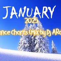January 2025 Dance Charts (Mix by Dj ARd0) by Dj ARd0☑️