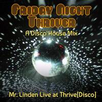 Friday Night Thriver by MrLinden