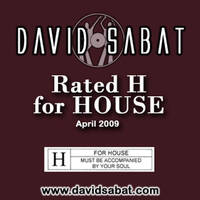 Rated H For HOUSE (April 2009) by David Sabat
