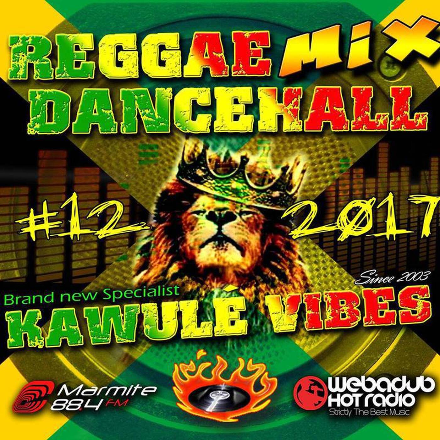  #12 2017 Reggae Dancehall Kawulé Vibes Radio Show