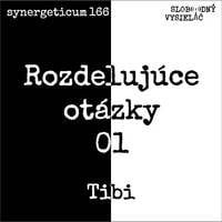 Synergeticum 166 - 2026-07-28 „Rozdeľuj a panuj“ by Slobodný Vysielač