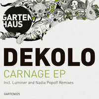 Dekolo - Carnage EP (GARTEN025)