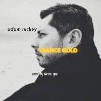 Adam Nickey Trance Gold by Ste Mc Gee