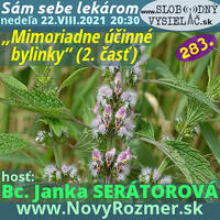 Sám sebe lekárom 283 - 2021-08-22 „Mimoriadne účinné bylinky“ (2. časť) by Slobodný Vysielač