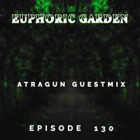 Euphoric Garden 130 (ATRAGUN Guestmix) by W!SS