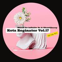 Kota Reginator Vol.17 ( Live Spring Mix) by Karabo Infinity Mokoena