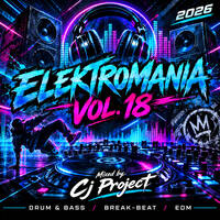 Elektromania Vol. 18 - Mixed by Cj Project ( 2026 ) by Carlos Javier Lanzadera Claver