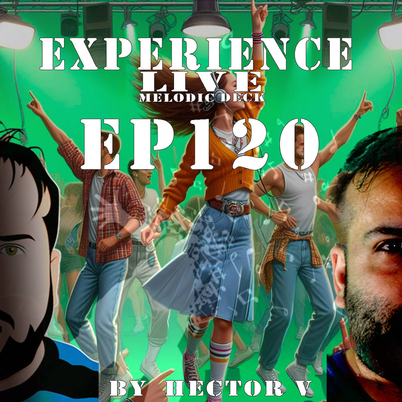 Experience Live Melodic Deck EP120 By Hector V (10-10-2024) episode artwork