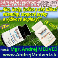 Sám sebe lekárom 326 - 2022-09-04 „Ako, kedy, koľko a aké užívať vitamíny, stopové prvky a výživové doplnky ?“ — 6. časť: „Vitamín B komplex a omega mastné kyseliny III.“ by Slobodný Vysielač