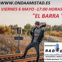 ONDAAMISTAD ENTREVISTA A :"EL BARRA " EN EL MAGAZINE MUSICAL 06.may.2022 by ONDAAMISTAD