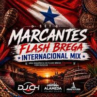 MARCANTES FLASH BREGA INTERNACIONAL MIX DJCH by Carlos Henrique Rodrigues