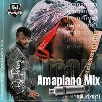Amapiano Mix Vol 2(2021),Woza Vibes - DJ Perez by DJ PEREZ KENYA