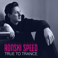 Ronski Speed - True To Trance January 2025 by djsets4u
