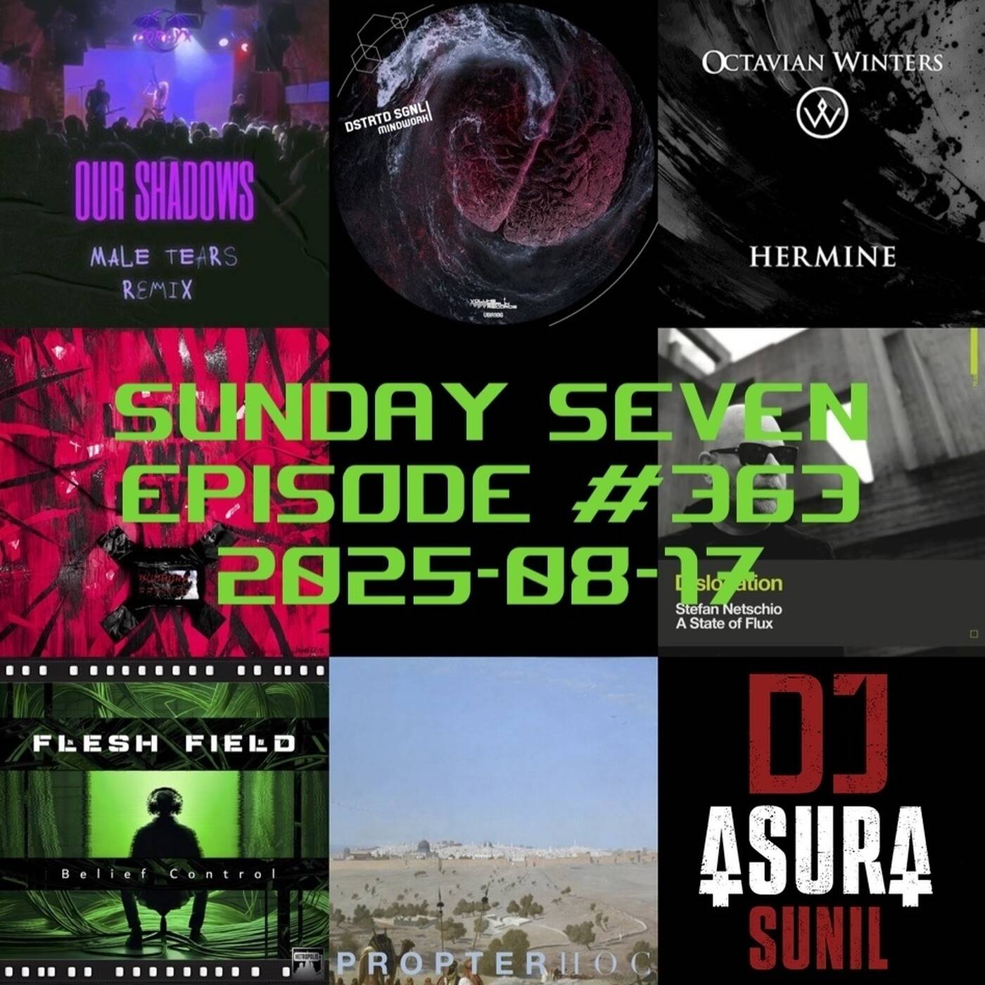 DJ AsuraSunil's Sunday Seven Mixshow #363 - 20250817 episode artwork