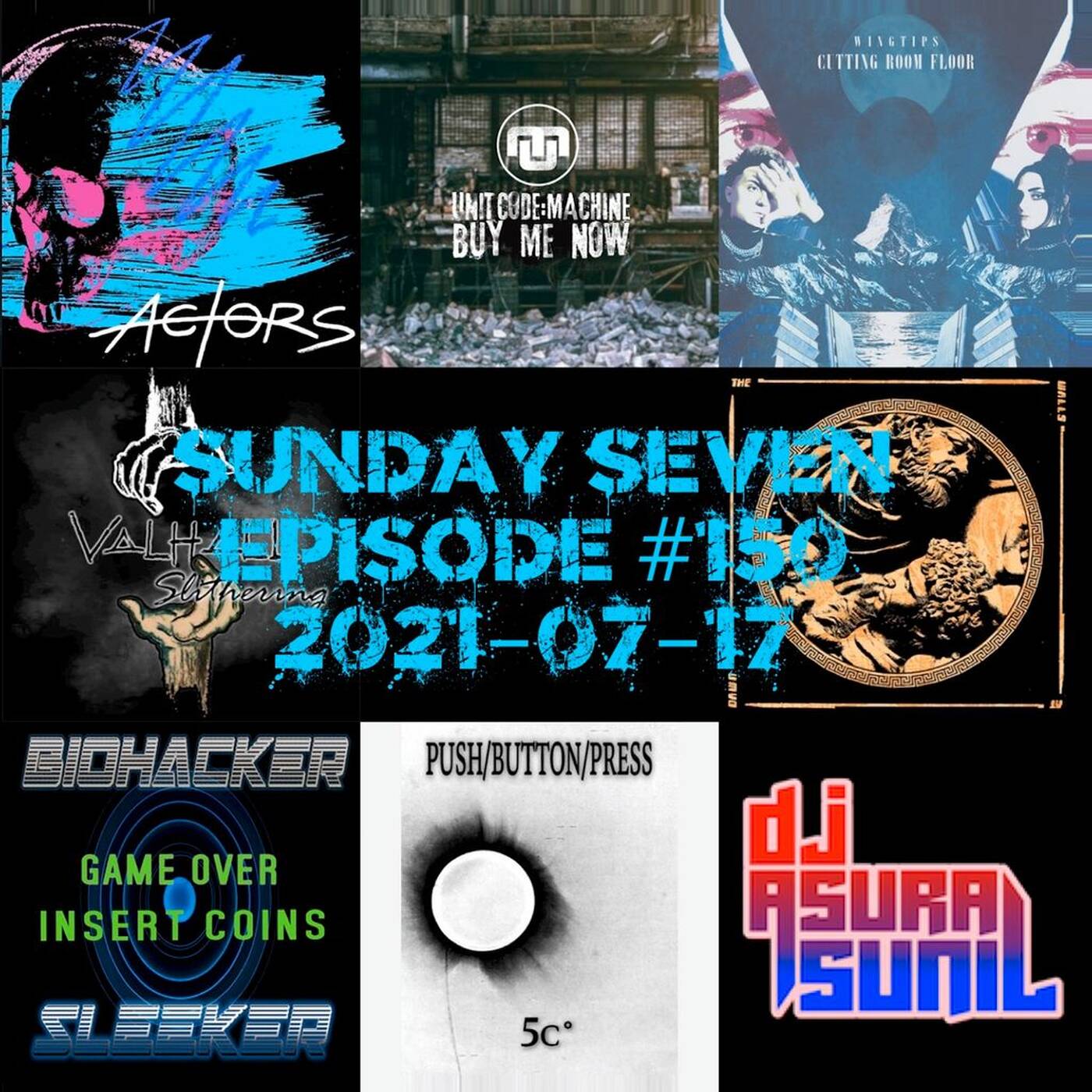 DJ AsuraSunil's Sunday Seven Mixshow #150 - 20210718 episode artwork