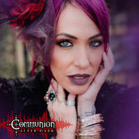 Communion After Dark - Dark Electro, Industrial, Darkwave, Synthpop, EBM, Goth - Nov 8, 2021 Edition by Communion After Dark