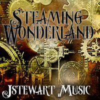 Steaming Wonderland by JStewartMusic