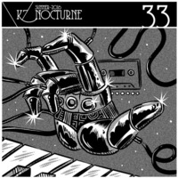 ►► K7 Nocturne 33 (Summer edition) by Cabaret Nocturne