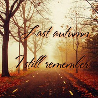 MadameHollyWood - Last autumn ~ I still remember by MadameHollyWood